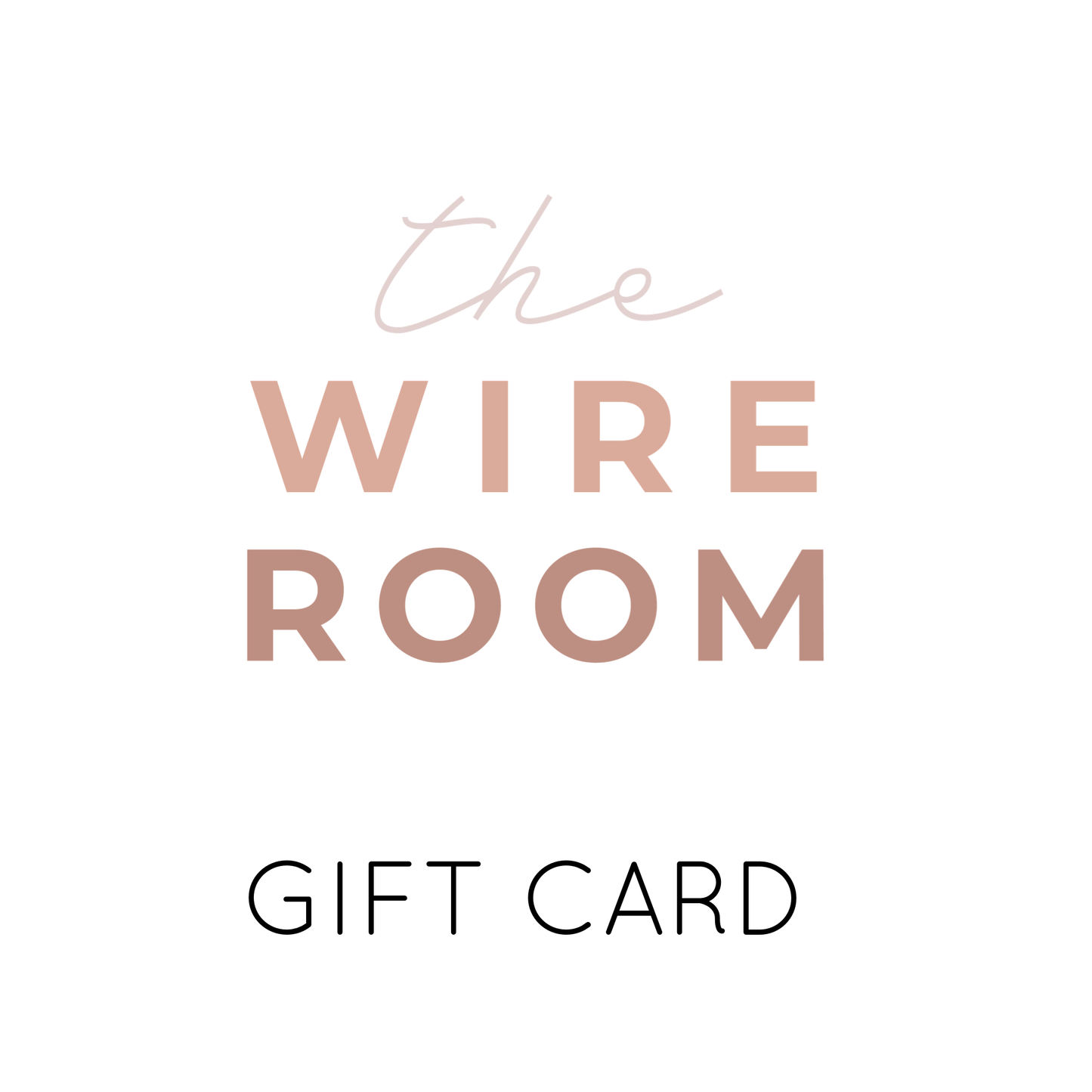 The Wire Room Gift Card